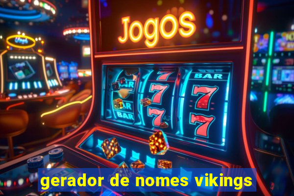 gerador de nomes vikings